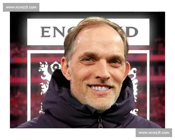 图赫尔帅位悬：英格兰世界杯夺冠成生死战，卡斯利或临危受命